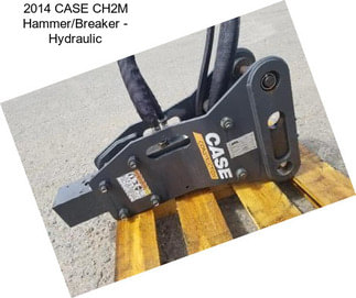 2014 CASE CH2M Hammer/Breaker - Hydraulic