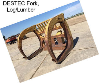 DESTEC Fork, Log/Lumber