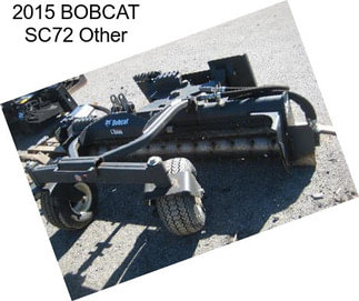 2015 BOBCAT SC72 Other