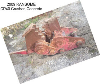 2009 RANSOME CP40 Crusher, Concrete