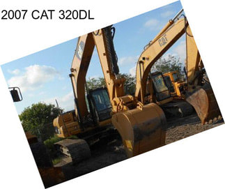 2007 CAT 320DL