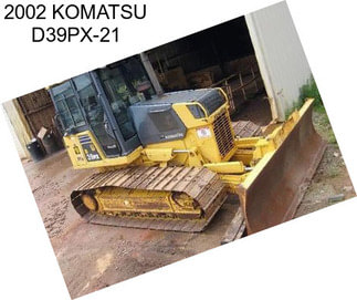 2002 KOMATSU D39PX-21