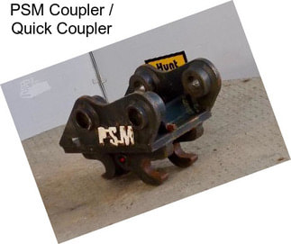 PSM Coupler / Quick Coupler