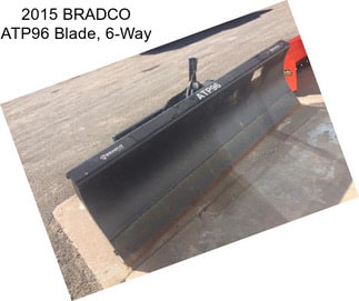 2015 BRADCO ATP96 Blade, 6-Way