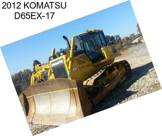 2012 KOMATSU D65EX-17
