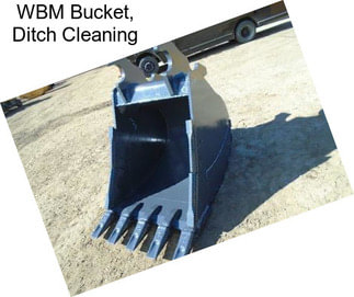 WBM Bucket, Ditch Cleaning