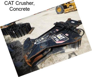 CAT Crusher, Concrete