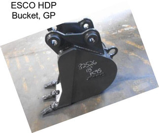 ESCO HDP Bucket, GP