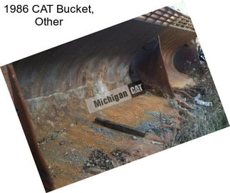 1986 CAT Bucket, Other