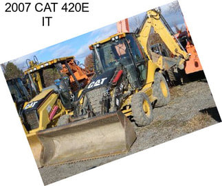 2007 CAT 420E IT