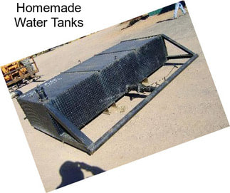 Homemade Water Tanks