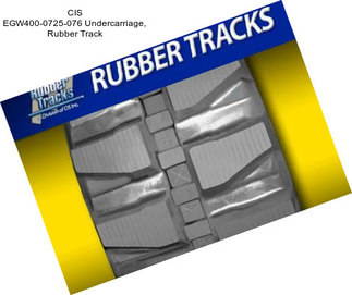 CIS EGW400-0725-076 Undercarriage, Rubber Track