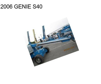 2006 GENIE S40