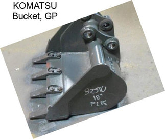 KOMATSU Bucket, GP