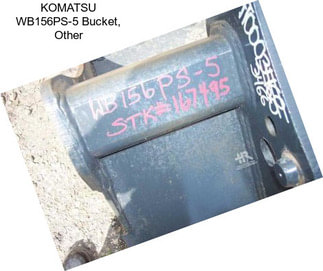 KOMATSU WB156PS-5 Bucket, Other