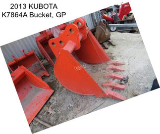 2013 KUBOTA K7864A Bucket, GP