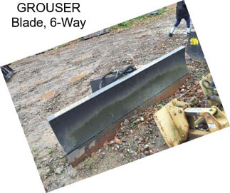 GROUSER Blade, 6-Way