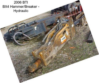 2006 BTI BX4 Hammer/Breaker - Hydraulic