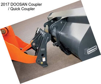 2017 DOOSAN Coupler / Quick Coupler