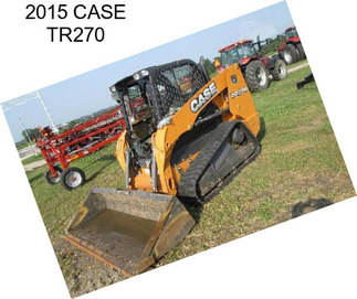 2015 CASE TR270