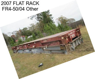 2007 FLAT RACK FR4-50/04 Other