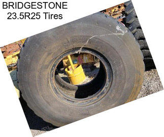 BRIDGESTONE 23.5R25 Tires