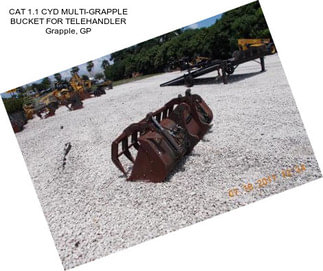 CAT 1.1 CYD MULTI-GRAPPLE BUCKET FOR TELEHANDLER Grapple, GP