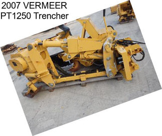 2007 VERMEER PT1250 Trencher