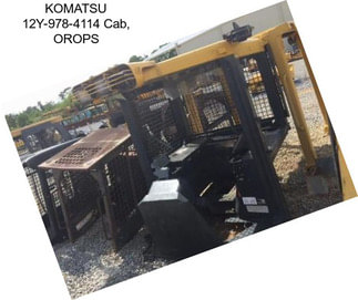 KOMATSU 12Y-978-4114 Cab, OROPS