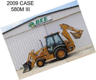 2009 CASE 580M III