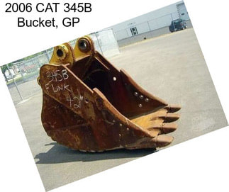 2006 CAT 345B Bucket, GP