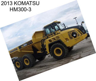 2013 KOMATSU HM300-3