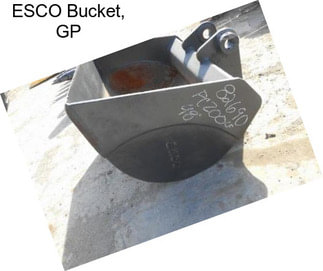 ESCO Bucket, GP