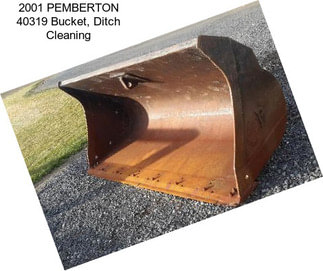 2001 PEMBERTON 40319 Bucket, Ditch Cleaning
