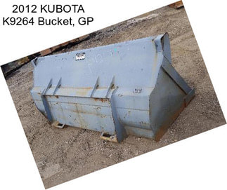 2012 KUBOTA K9264 Bucket, GP