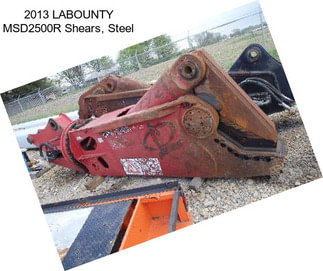 2013 LABOUNTY MSD2500R Shears, Steel