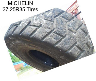 MICHELIN 37.25R35 Tires