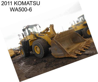 2011 KOMATSU WA500-6