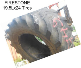 FIRESTONE 19.5Lx24 Tires