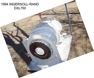 1994 INGERSOLL-RAND DXL750