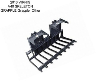 2018 VIRNIG V40 SKELETON GRAPPLE Grapple, Other