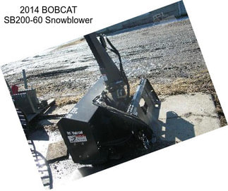 2014 BOBCAT SB200-60 Snowblower