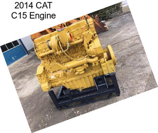 2014 CAT C15 Engine