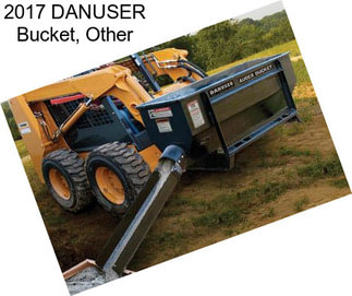 2017 DANUSER Bucket, Other