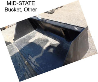 MID-STATE Bucket, Other