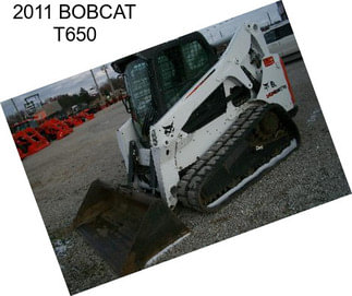 2011 BOBCAT T650