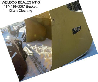 WELDCO BEALES MFG 117-416-0007 Bucket, Ditch Cleaning