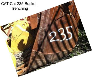 CAT Cat 235 Bucket, Trenching