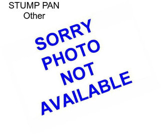 STUMP PAN Other