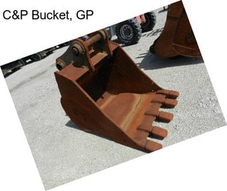 C&P Bucket, GP
